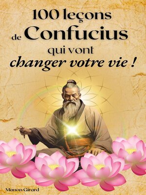 cover image of 100 Leçons De Confucius Qui Vont Changer Votre Vie